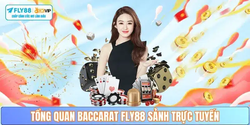 gioi-thieu-sanh-baccarat-truc-tuyen-fly88