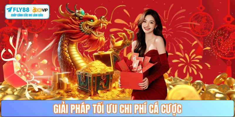 toi-uu-chi-phi-ca-cuoc-fly88