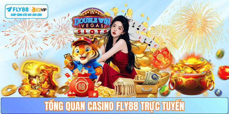 tong-quan-casino-truc-tuyen-fly88
